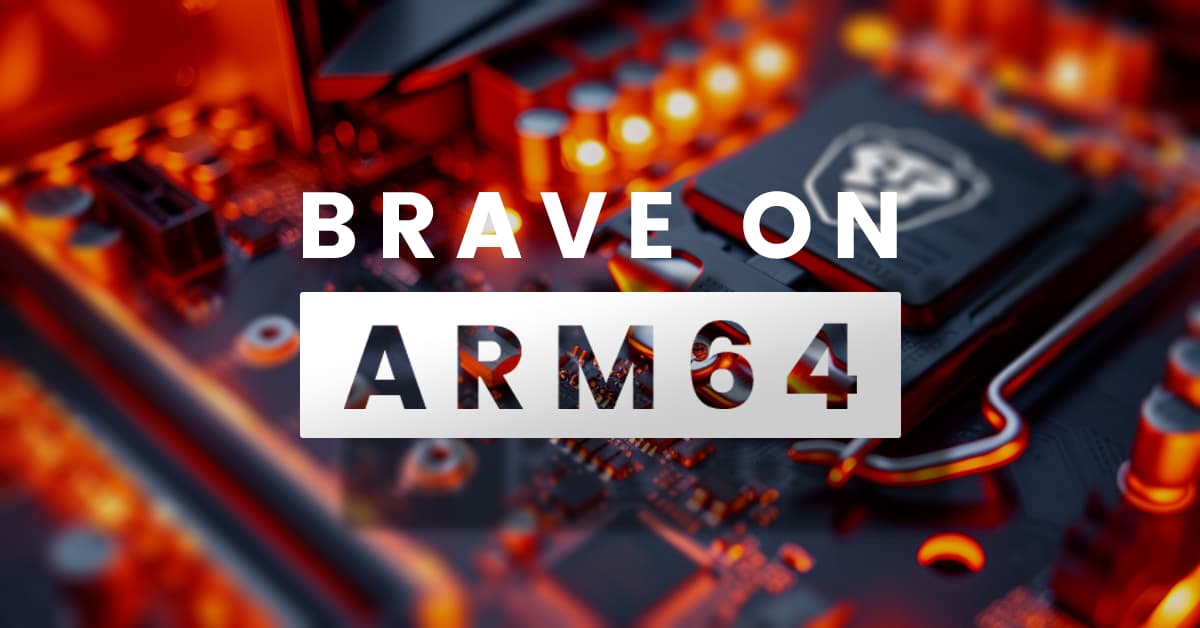 Brave adds native ARM64 support for Windows | Brave