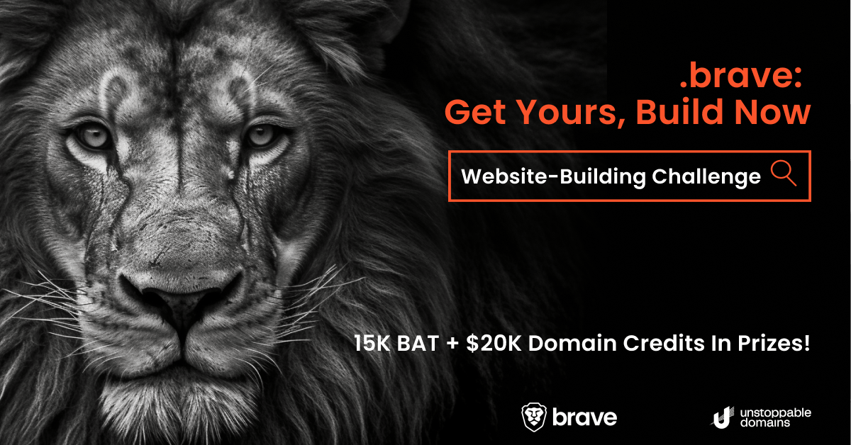 The .brave domain “Get Yours, Build Now” website-building challenge