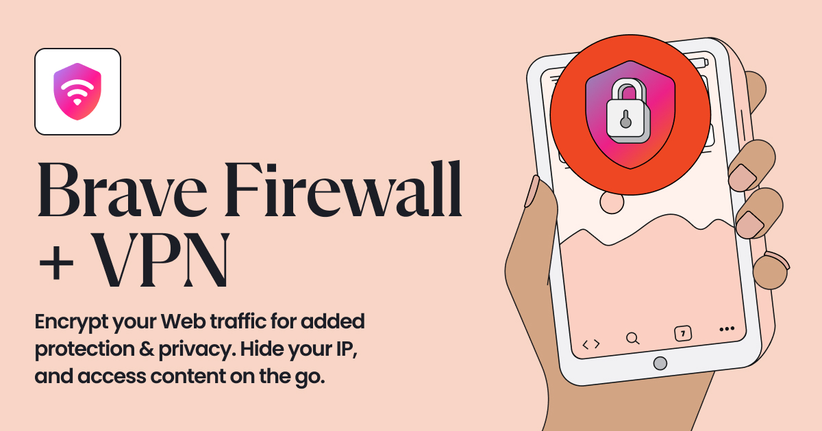 VPN Brave VPN yang aman dan cepat, langsung di peramban Anda Brave