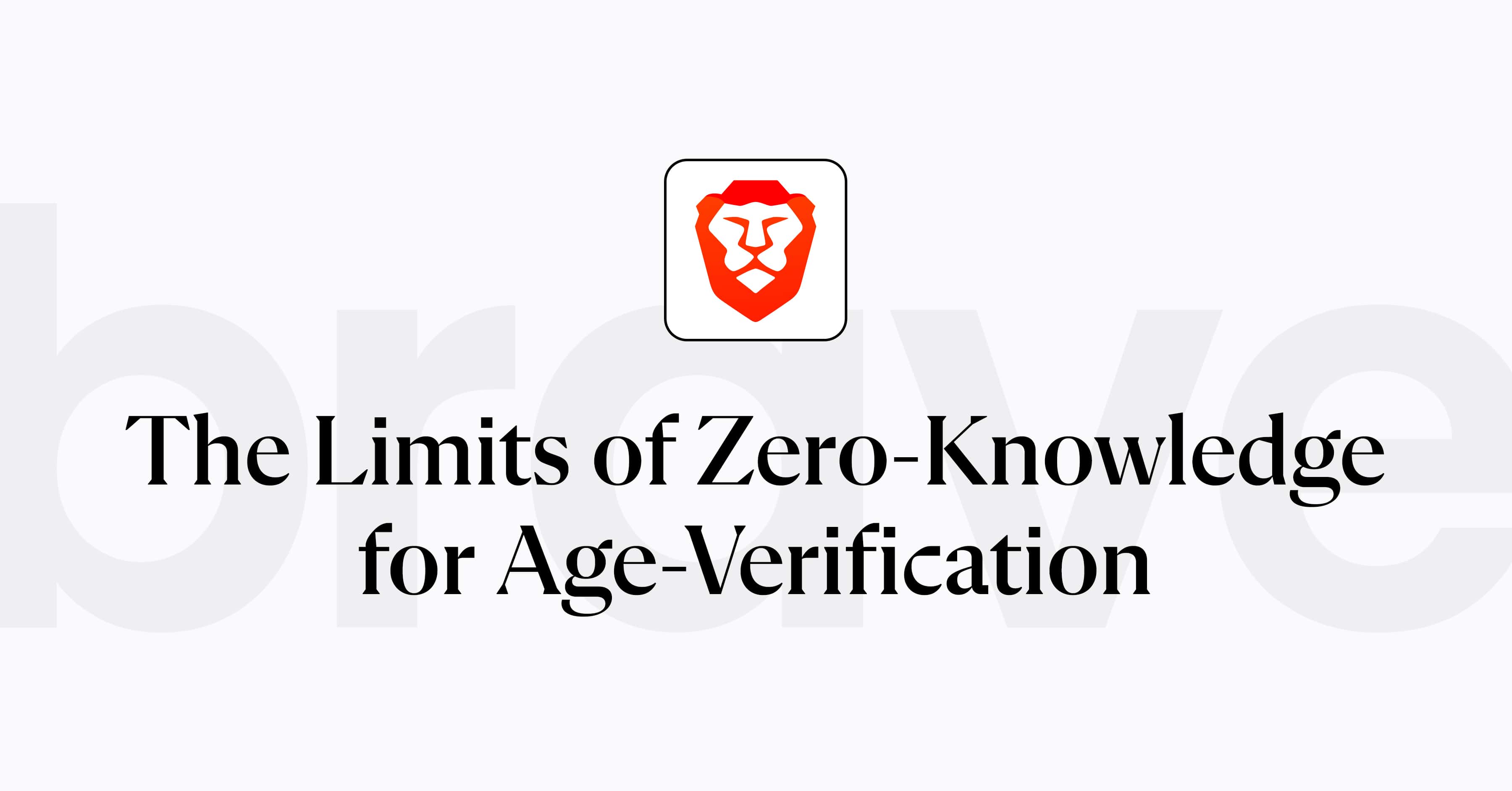 年齢確認におけるゼロ知識証明の限界 | Brave